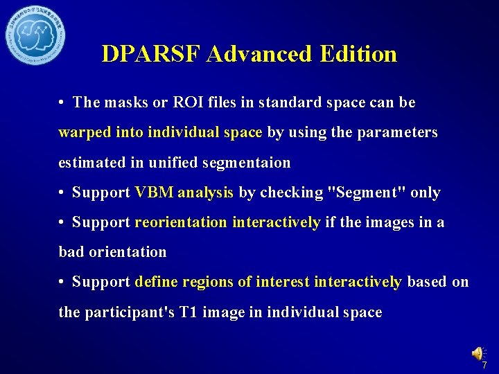 DPARSF Advanced Edition • The masks or ROI files in standard space can be