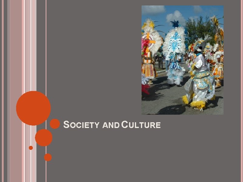 SOCIETY AND CULTURE 