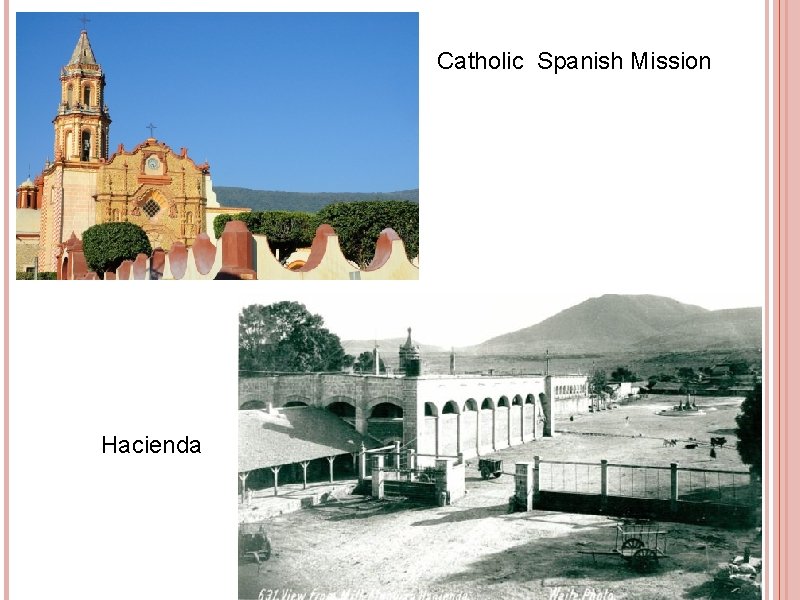 Catholic Spanish Mission Hacienda 