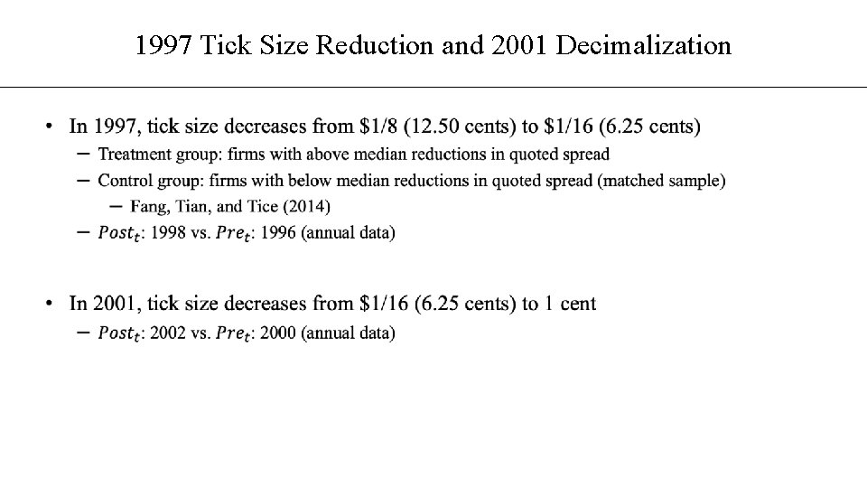 1997 Tick Size Reduction and 2001 Decimalization 