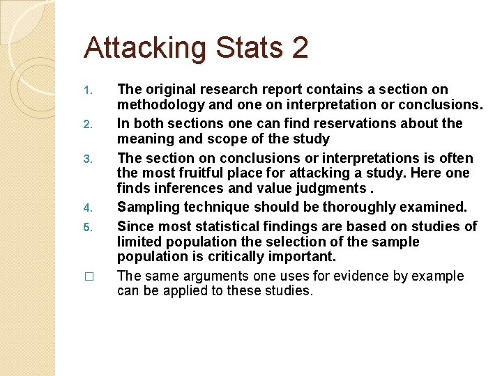 Attacking Stats 2 1. 2. 3. 4. 5. � The original research report contains