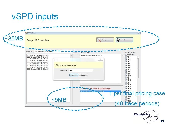 v. SPD inputs ~35 MB 1 per final pricing case ~5 MB (48 trade v. SPD inputs ~35 MB 1 per final pricing case ~5 MB (48 trade