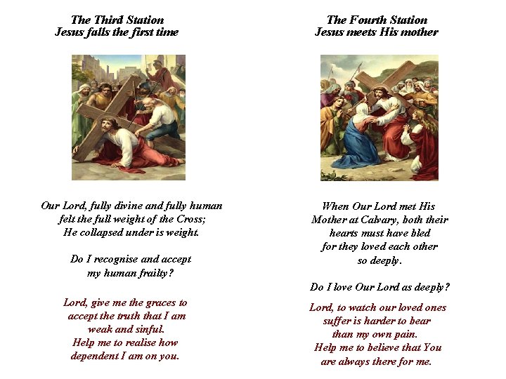 The Third Station Jesus falls the first time Our Lord, fully divine and fully