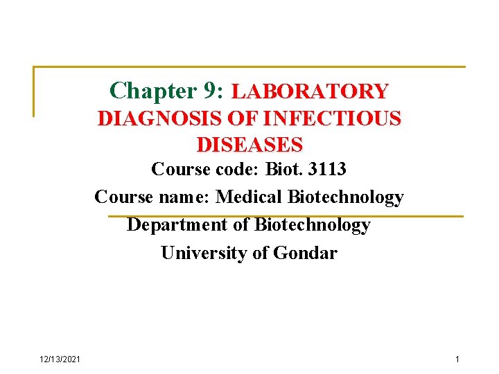 Chapter 9 LABORATORY DIAGNOSIS OF INFECTIOUS DISEASES Course
