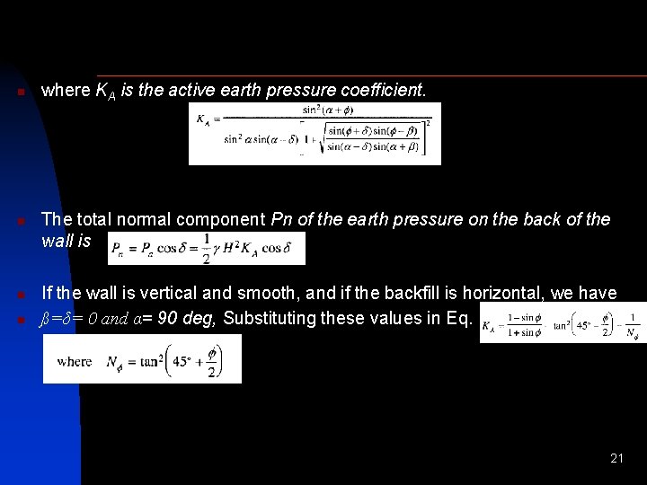 n n where KA is the active earth pressure coefficient. The total normal component