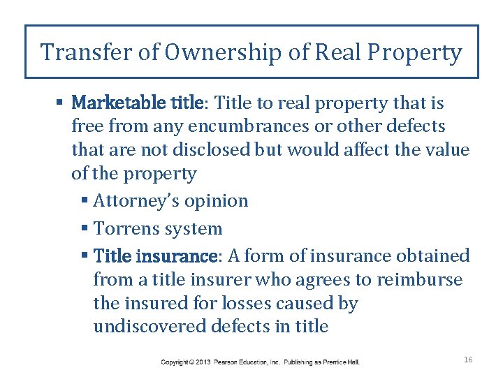 Transfer of Ownership of Real Property § Marketable title: Title to real property that