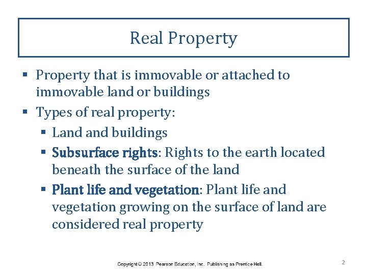 Real Property § Property that is immovable or attached to immovable land or buildings