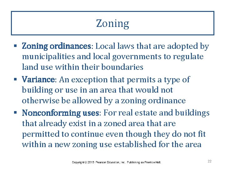 Zoning § Zoning ordinances: Local laws that are adopted by municipalities and local governments