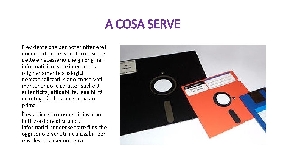 A COSA SERVE È evidente che per poter ottenere i documenti nelle varie forme