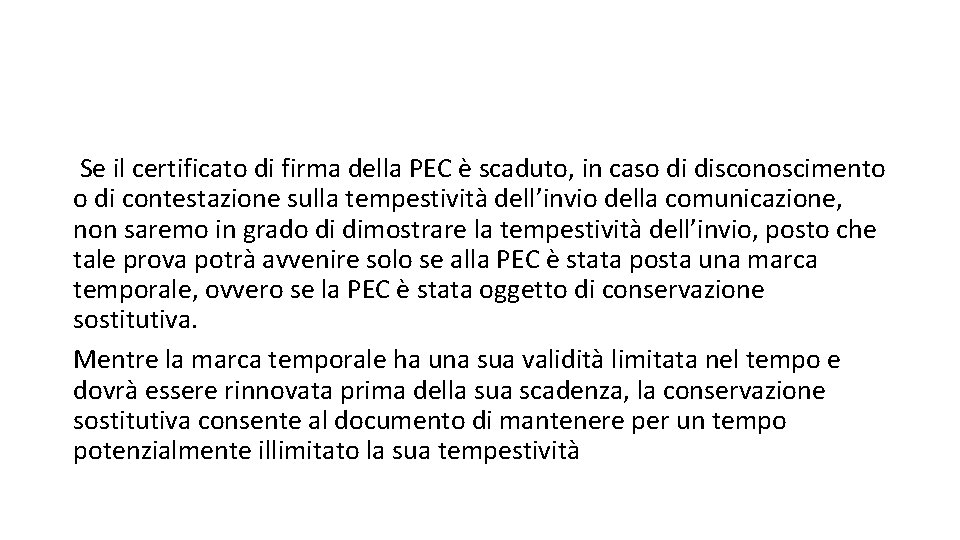 Se il certificato di firma della PEC è scaduto, in caso di disconoscimento o