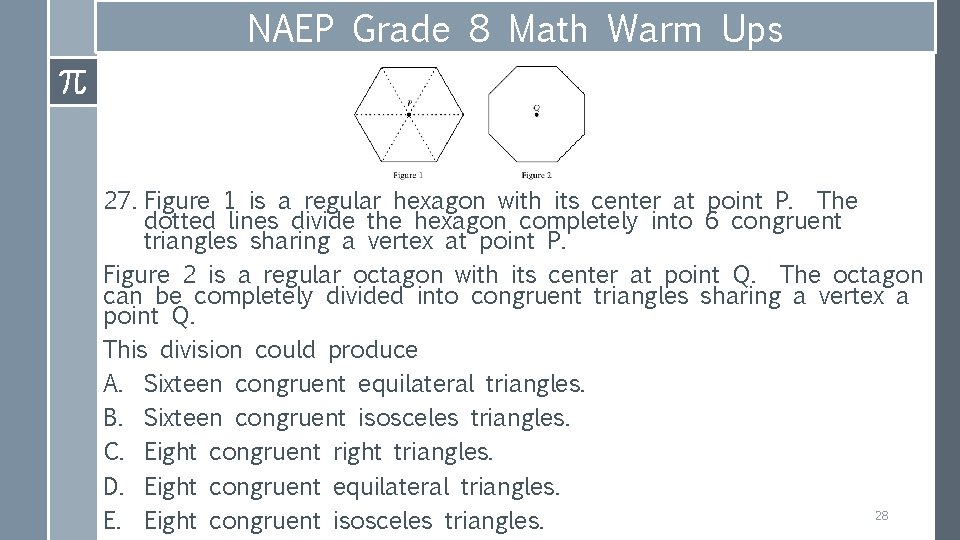 NAEP Grade 8 Math Warm Ups 27. Figure 1 is a regular hexagon with