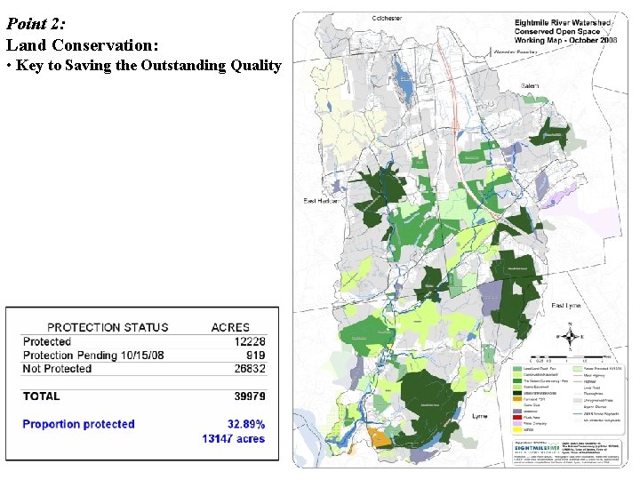 Point 2: Land Conservation: • Key to Saving the Outstanding Quality 