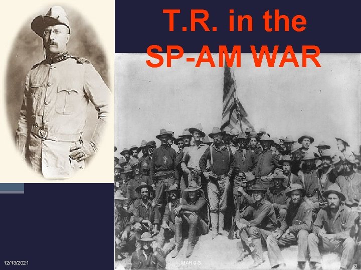 T. R. in the SP-AM WAR 12/13/2021 MAH 9 -3 3 
