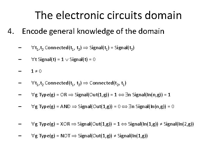 The electronic circuits domain 4. Encode general knowledge of the domain – t 1,