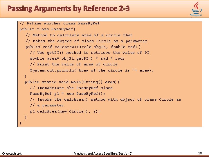 Passing Arguments by Reference 2 -3 // Define another class Pass. By. Ref public
