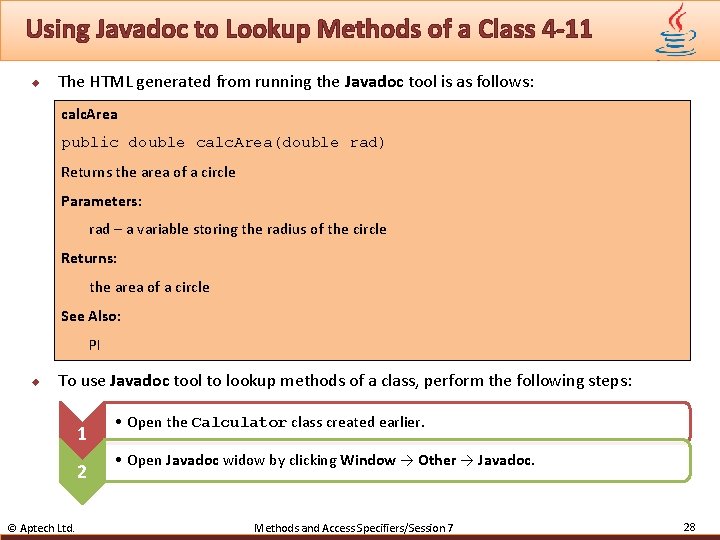 Using Javadoc to Lookup Methods of a Class 4 -11 u The HTML generated