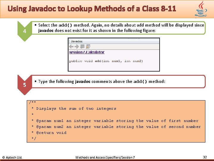 Using Javadoc to Lookup Methods of a Class 8 -11 4 5 • Select