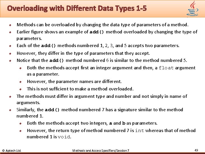 Overloading with Different Data Types 1 -5 u u u u Methods can be