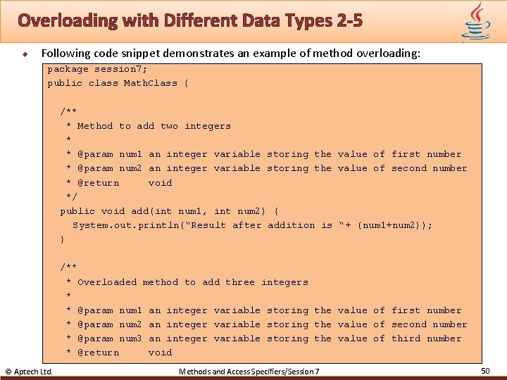Overloading with Different Data Types 2 -5 u Following code snippet demonstrates an example