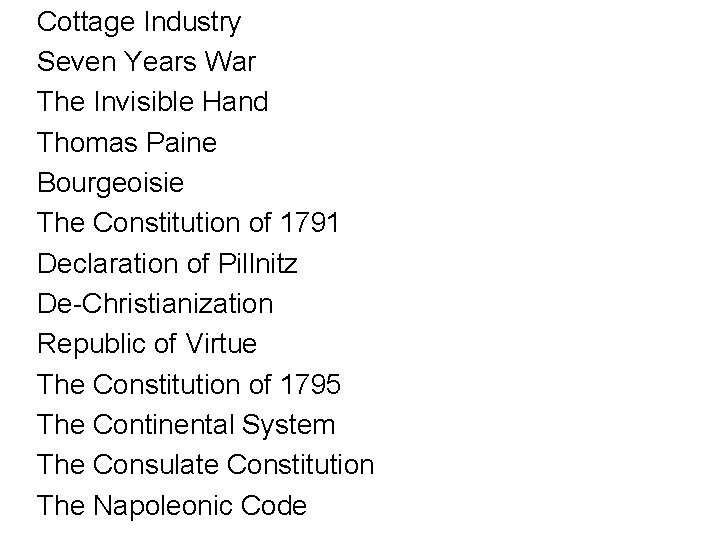 Cottage Industry Seven Years War The Invisible Hand Thomas Paine Bourgeoisie The Constitution of Cottage Industry Seven Years War The Invisible Hand Thomas Paine Bourgeoisie The Constitution of