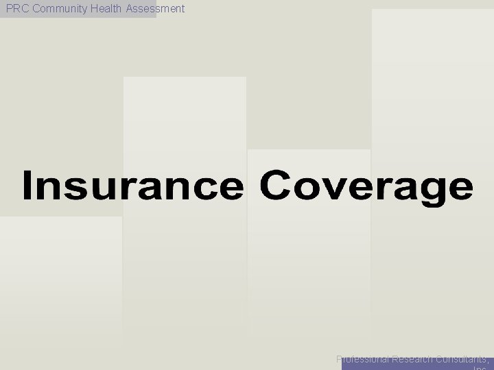 PRC Community Health Assessment Professional Research Consultants, 