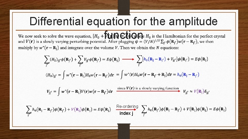 Differential equation for the amplitude function Re-ordering index j 