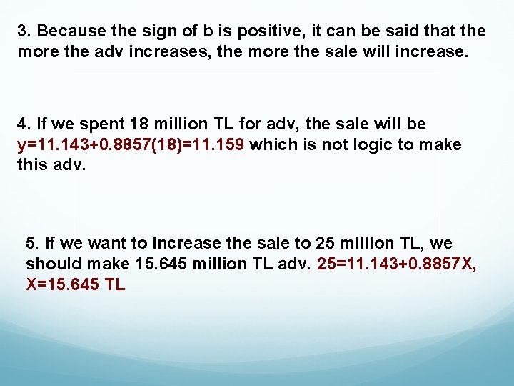 3. Because the sign of b is positive, it can be said that the