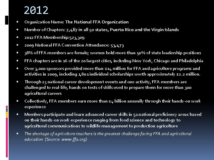 2012 Organization Name: The National FFA Organization Number of Chapters: 7, 487 in all
