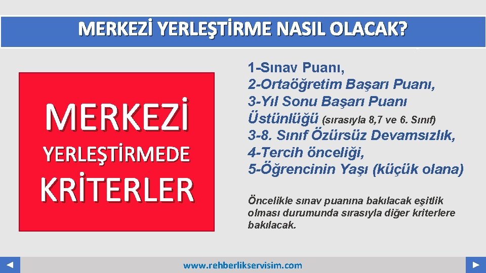 MERKEZİ YERLEŞTİRME NASIL OLACAK? MERKEZİ YERLEŞTİRMEDE KRİTERLER Your Log o COMPANY NAME ABS. COM