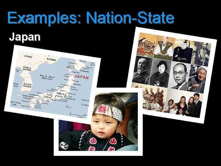 Examples: Nation-State Japan 