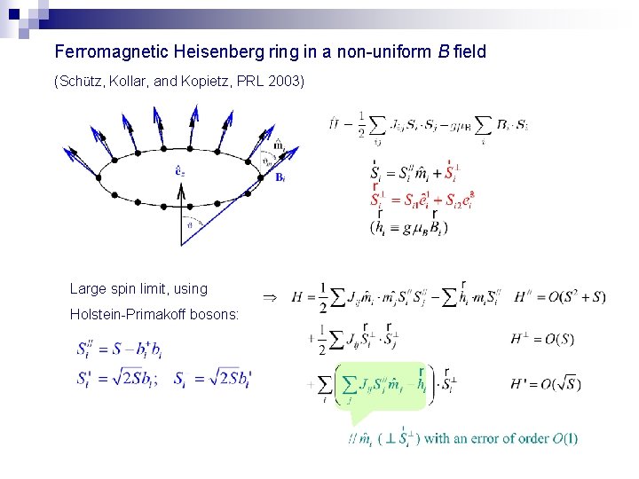 Ferromagnetic Heisenberg ring in a non-uniform B field (Schütz, Kollar, and Kopietz, PRL 2003)