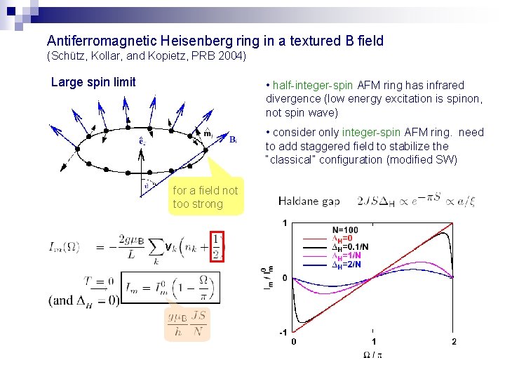 Antiferromagnetic Heisenberg ring in a textured B field (Schütz, Kollar, and Kopietz, PRB 2004)