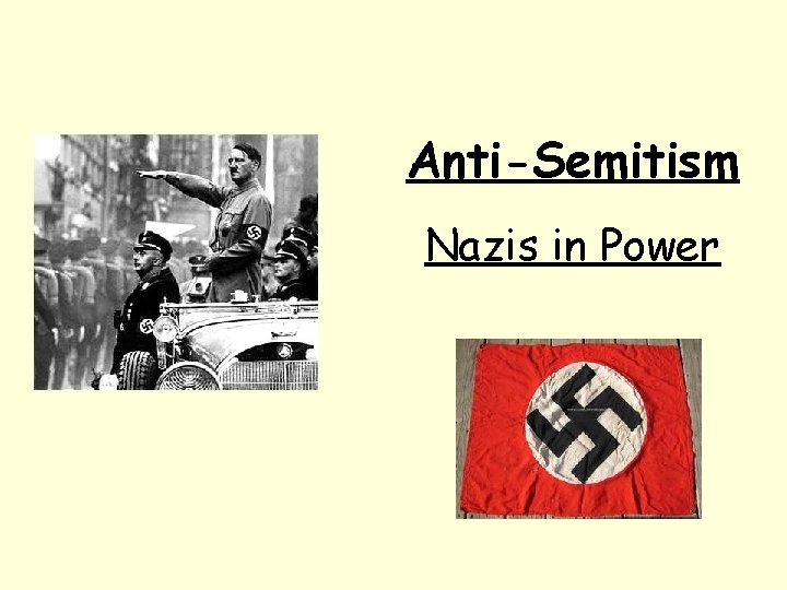 Anti-Semitism Nazis in Power 