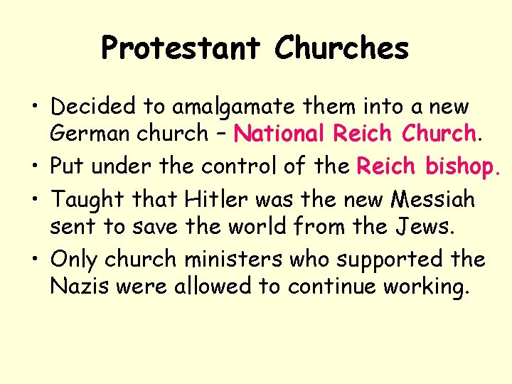 Protestant Churches • Decided to amalgamate them into a new German church – National