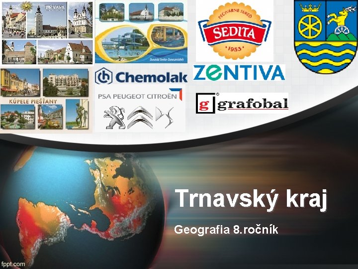 Trnavský kraj Geografia 8. ročník 