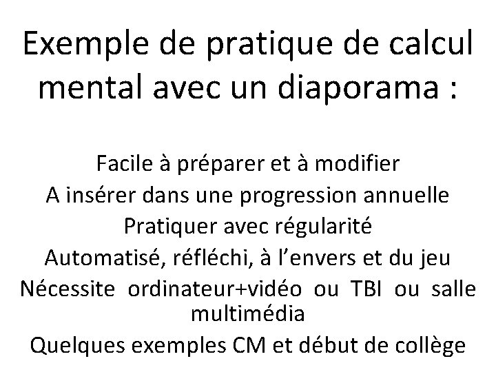 Exemple de pratique de calcul mental avec un diaporama : Facile à préparer et