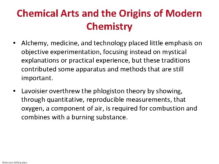 Chemical Arts and the Origins of Modern Chemistry • Alchemy, medicine, and technology placed