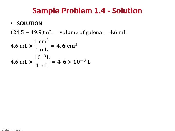 Sample Problem 1. 4 - Solution • ©Mc. Graw-Hill Education. 