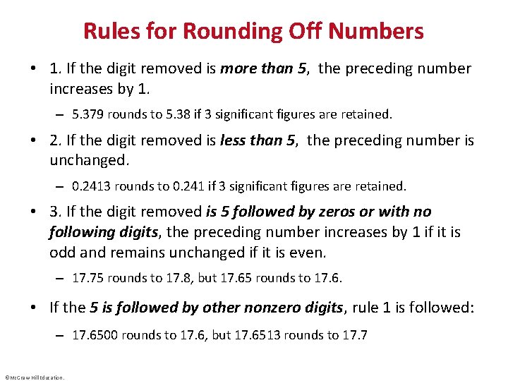 Rules for Rounding Off Numbers • 1. If the digit removed is more than