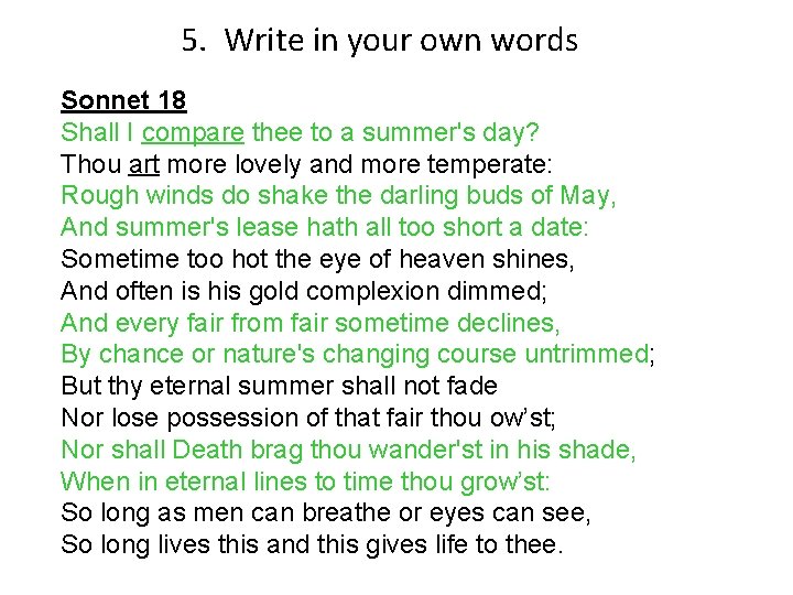 5. Write in your own words Sonnet 18 Shall I compare thee to a 5. Write in your own words Sonnet 18 Shall I compare thee to a