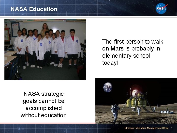 NASA Education The first person to walk on Mars is probably in elementary school