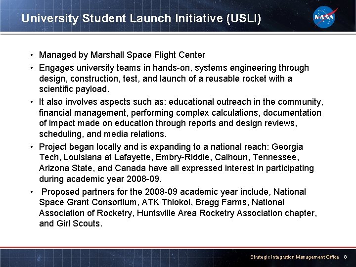 University Student Launch Initiative (USLI) • Managed by Marshall Space Flight Center • Engages