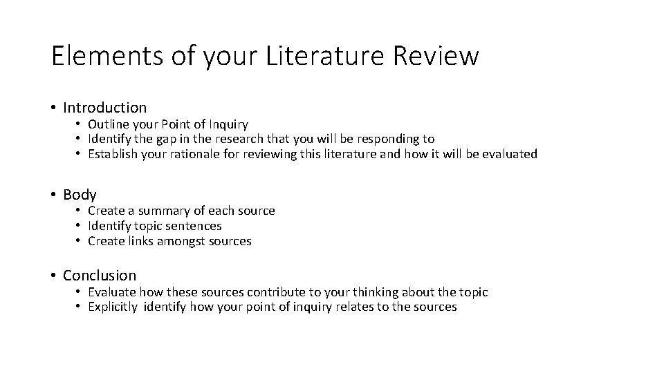 Elements of your Literature Review • Introduction • Outline your Point of Inquiry •