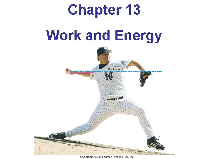 Chapter 13 Work and Energy 