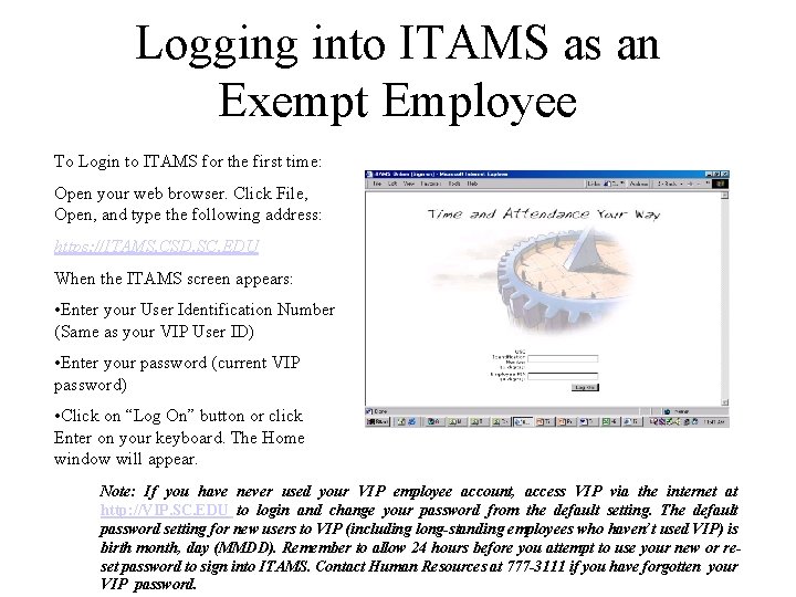 Logging into ITAMS as an Exempt Employee To Login to ITAMS for the first