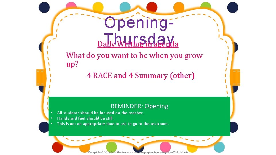 Opening. Thursday Daily Writing in agenda What do you want to be when you