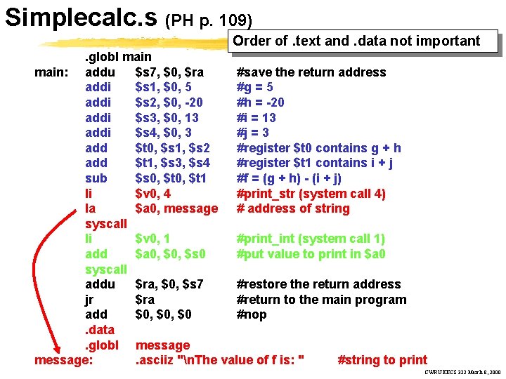 Simplecalc. s (PH p. 109) Order of. text and. data not important. globl main: