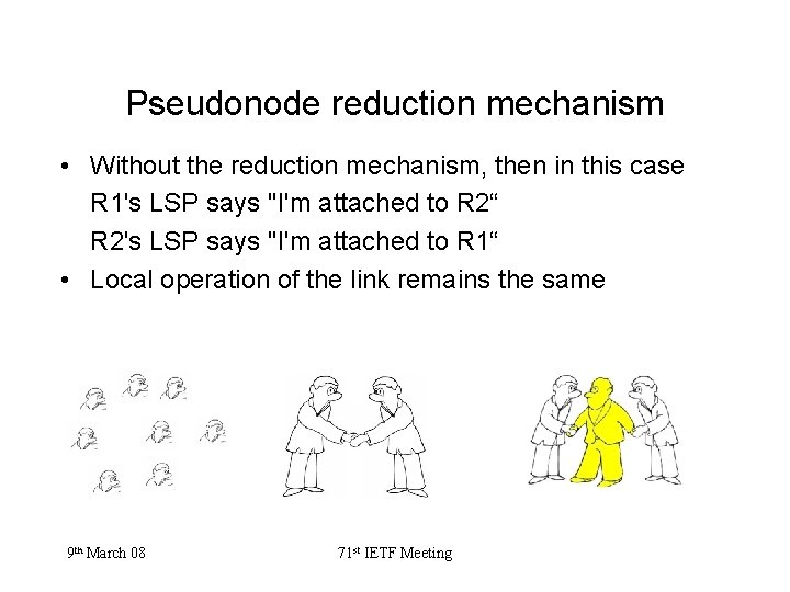 Pseudonode reduction mechanism • Without the reduction mechanism, then in this case R 1's
