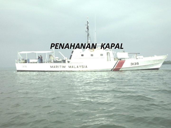 PENAHANAN KAPAL 