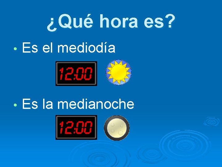 La hora Telling Time in Spanish Asking the